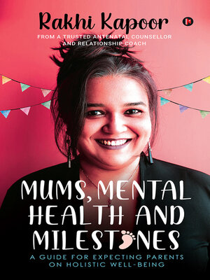 cover image of Mums, Mental Health and Milestones